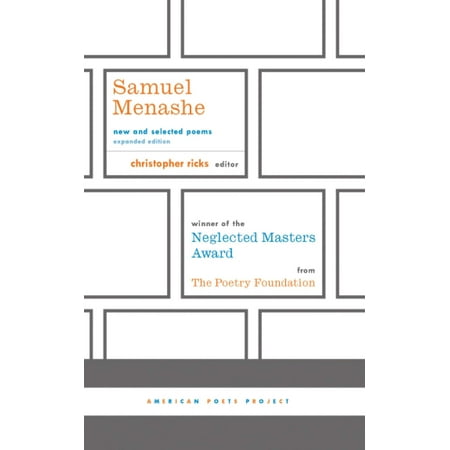 Samuel Menashe: New and Selected Poems : (American Poets Project