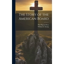 The Story of the American Board (Hardcover)