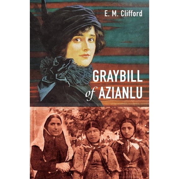 Graybill of Azianlu (Hardcover)
