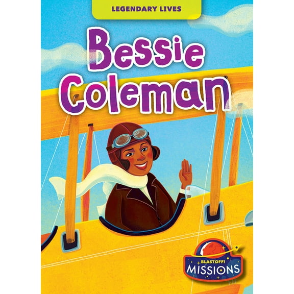 Legendary Lives Bessie Coleman, (Paperback)