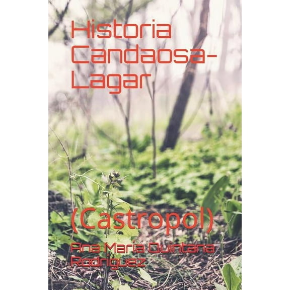Historia Candaosa-Lagar: (Castropol), (Paperback)