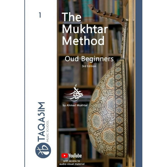 The Mukhtar Method - Oud Beginners: Learn Oud, (Paperback)
