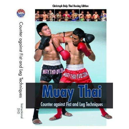 Muay Thai Counter against Fist and Leg Techniques