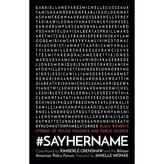 #Sayhername: Black Women's Stories of Police Violence and Public Silence, (Paperback)