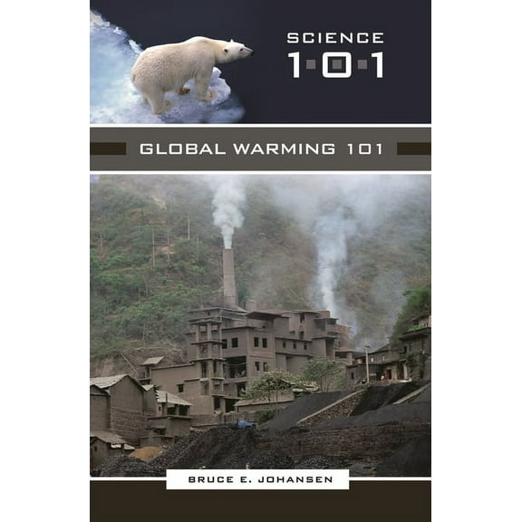 Science 101 Global Warming 101, (Hardcover)