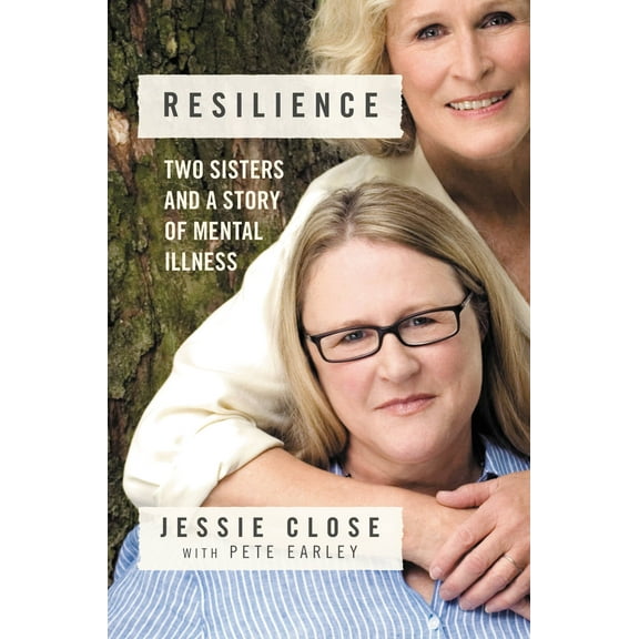 Resilience : Two Sisters and a Story of Mental Illness (Hardcover)
