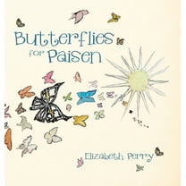 Butterflies for Paisen, (Hardcover)