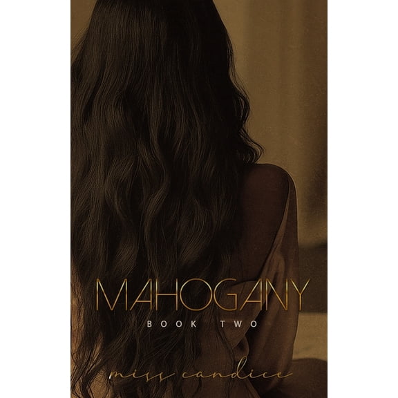 Soul Ties Mahogany: Book Two, Book 5, (Paperback)