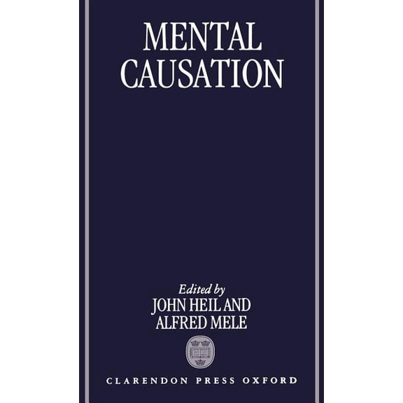 Mental Causation, (Hardcover)