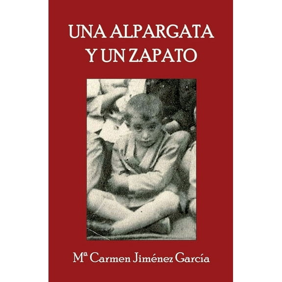 Una alpargata y un zapato (Paperback)