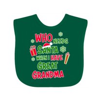 Inktastic Who Needs Santa when I Have Great Grandma Boys or Girls Baby Bib
