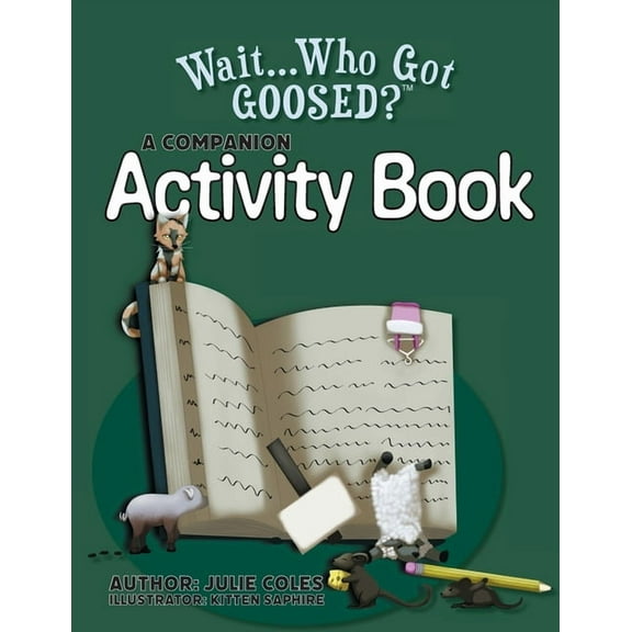 Wait...Who Got Goosed?(TM) Companion Activity Book, (Paperback)