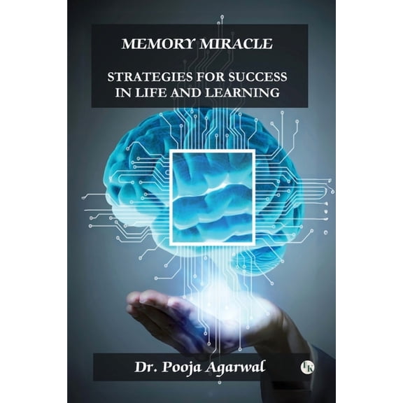 Memory Miracle: Strategies For Success In Life And Learning, (Paperback)