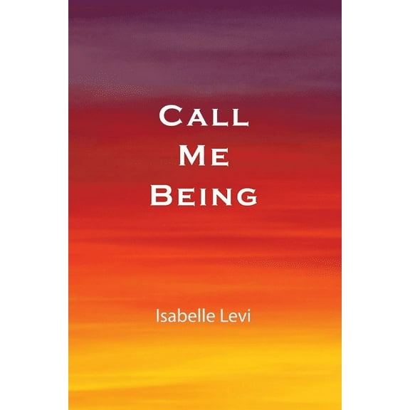 Call Me Being (Paperback)