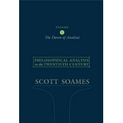 Pre-Owned Philosophical Analysis in the Twentieth Century, Volume 1: The Dawn of Analysis (Paperback) 069112244X 9780691122441