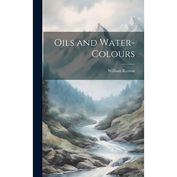 Oils and Water-Colours (Hardcover)