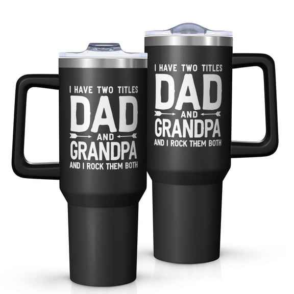OBREWU I Have Tow Titles Dad and Grandpa Tumbler with Handle and Lid,40oz I Have Tow Titles Dad and Grandpa Double Wall Vacuum Insulated Tumbler