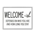 thumbnail image 2 of Stupell Industries Welcome-Ish Funny Entryway Sign Casual Humor Graphic Art Gray Framed Art Print Wall Art, Design by Lettered and Lined, 2 of 5