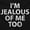 Black, variant on Jealous of Me Too Confidence Attitude Women's Graphic T Shirt Tees Brisco Brands S
