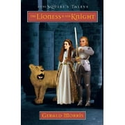 Squire's Tales (Houghton Mifflin Hardcover): The Lioness and Her Knight (Hardcover)