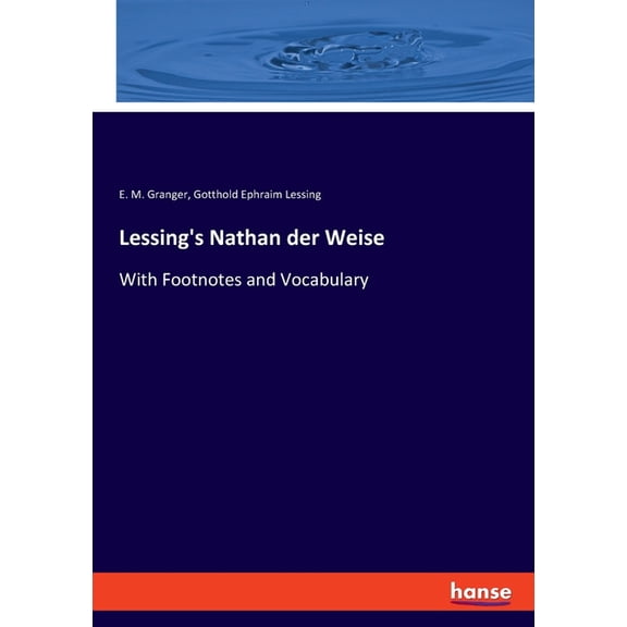 Lessing's Nathan der Weise: With Footnotes and Vocabulary, (Paperback)
