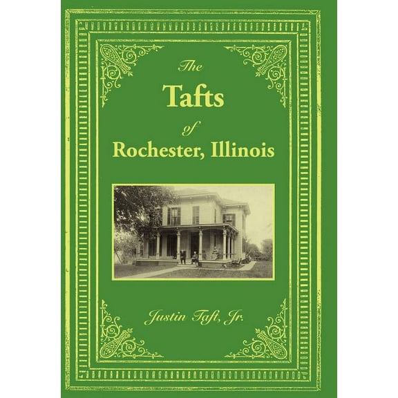 The Tafts of Rochester, Illinois (Hardcover)