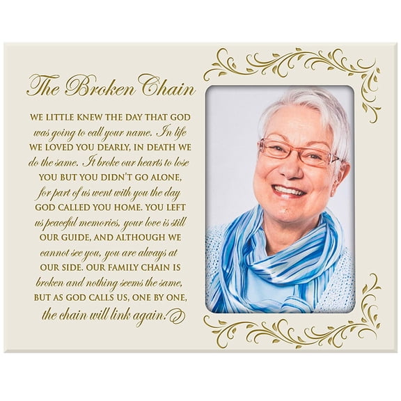 LifeSong Milestones The Broken Chain Poem, Sympathy Gifts Funeral Decor Tabletop Photo Frame Holds 4x6 Photo
