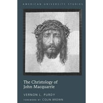 American University Studies: The Christology of John Macquarrie (Hardcover)