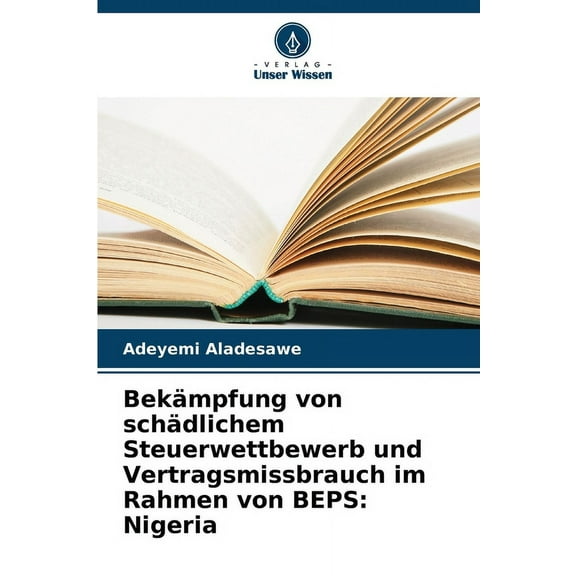Bekämpfung von schädlichem Steuerwettbewerb und Vertragsmissbrauch im Rahmen von BEPS: Nigeria, (Paperback)