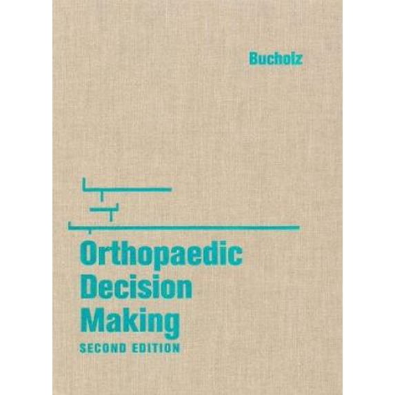Pre-Owned Orthopaedic Decision Making: Decision Making Series (Hardcover) 0801673569 9780801673566