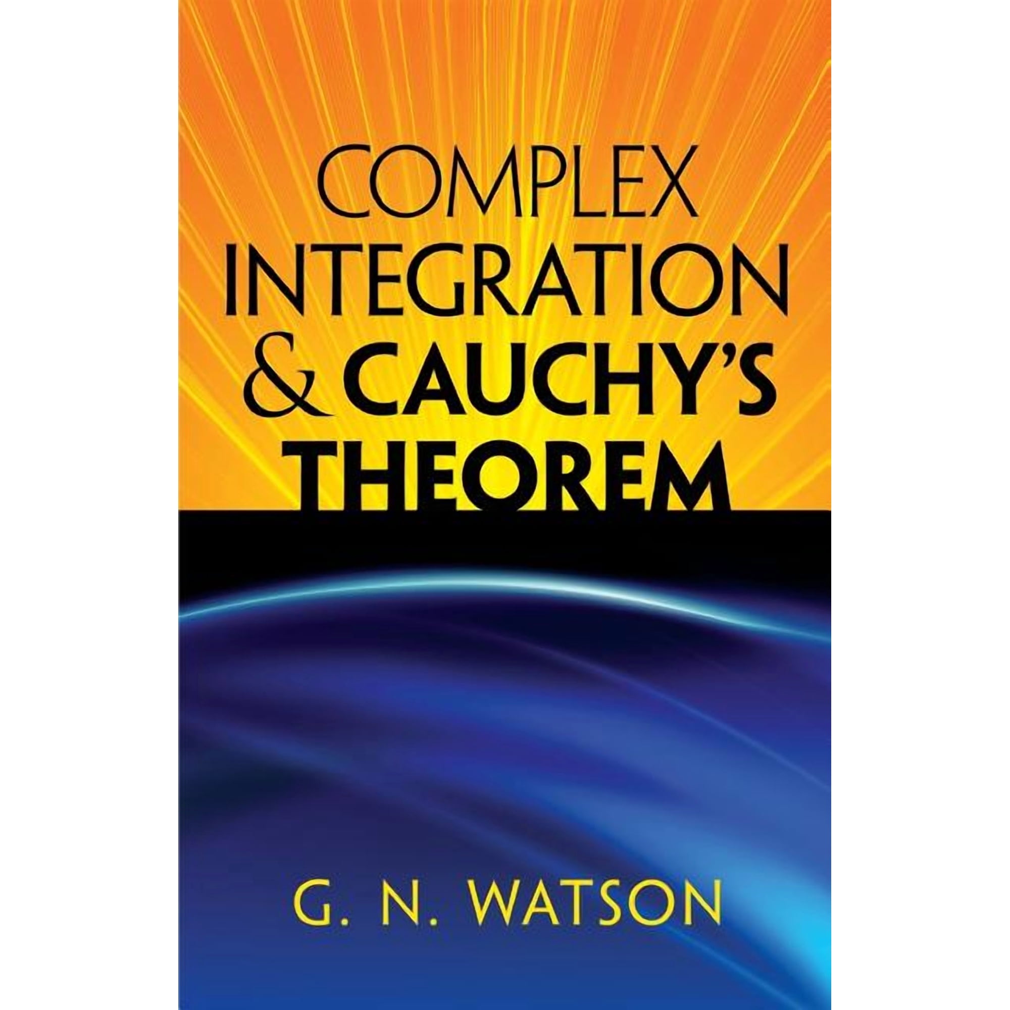 Dover Books on Mathematics Complex Integration & Cauchy's Theorem, (Paperback)
