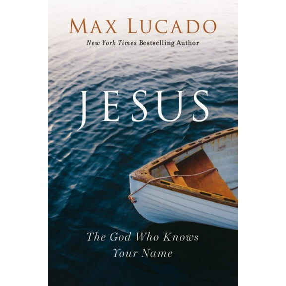 Jesus: The God Who Knows Your Name (Paperback)