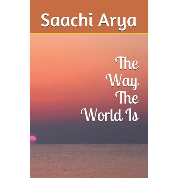 The Way The World Is (Paperback)