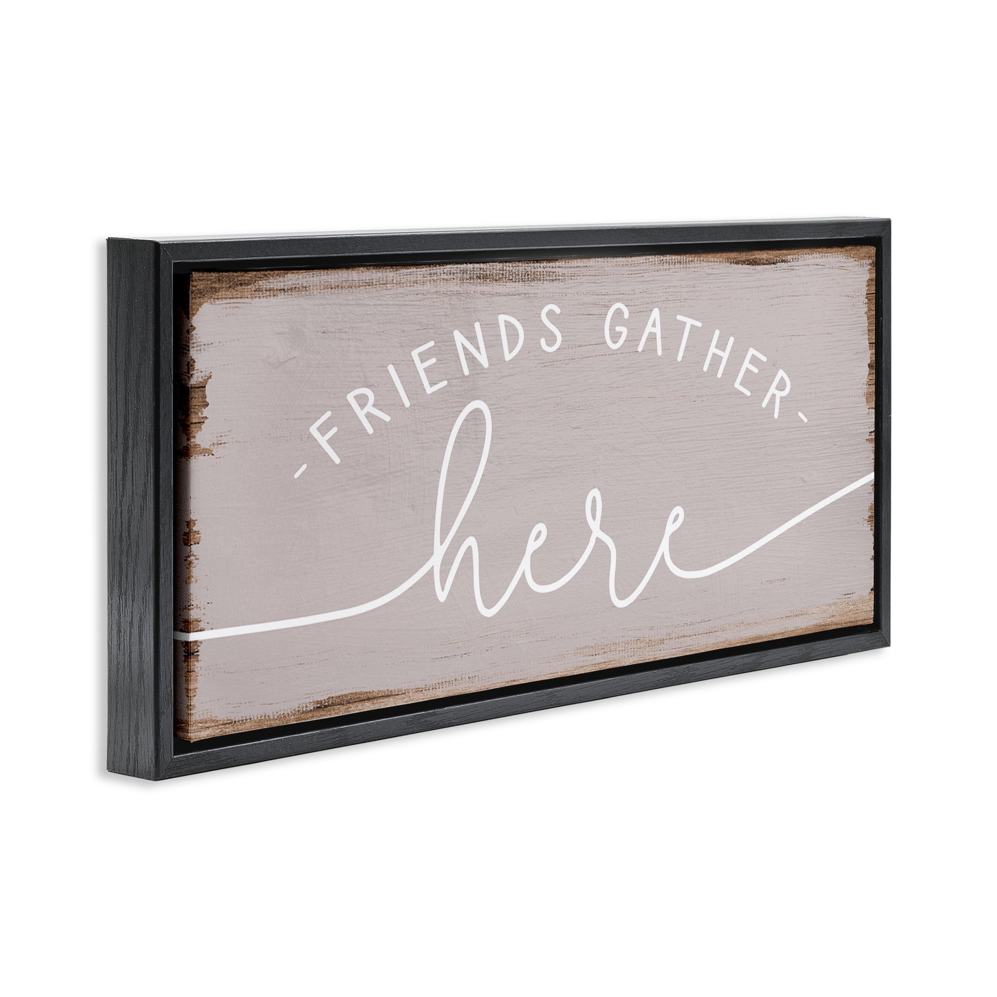 Stupell Industries Friends Gather Here Charming Typography Painting Black Floater Framed Canvas Art Print Wall Art, 31 x 14