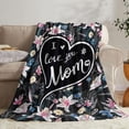 thumbnail image 2 of wajoiu Gift for Mom from Son Daughter, 50"x60" Lily Flower Throw Blanket -Word Heart Birthday Christmas Mother''s Day Love''s Gifts for Her Bedding Sofa Couch Soft Flannel, Black, 2 of 6