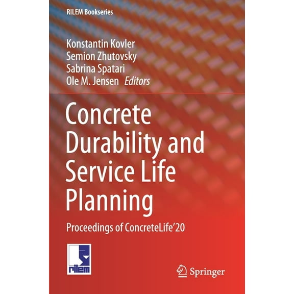Rilem Bookseries Concrete Durability and Service Life Planning: Proceedings of Concretelife'20, Book 26, (Paperback)