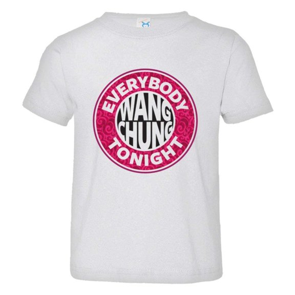 PleaseMeTees™ Toddler Everybody Wang Chung Have Fun Tonight HQ Tee