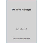 The Royal Marriages, Used [Paperback]