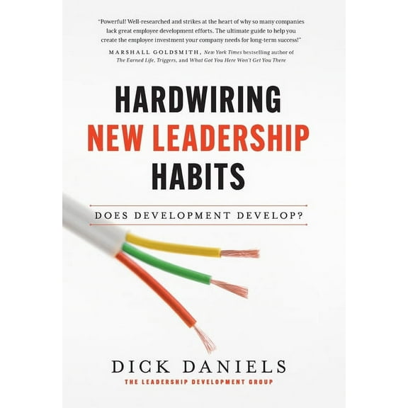 Hardwiring New Leadership Habits, (Hardcover)