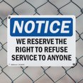 thumbnail image 5 of (2 Pack) We Reserve The Right To Refuse Service To Anyone OSHA Notice Sign 14 Inch X 10 Inch Indoor / Outdoor Rust-Free Aluminum Metal Signs for Workplace, Workshop, and Construction Site, 5 of 8