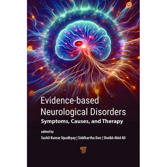 Evidence‐Based Neurological Disorders: Symptoms, Causes, and Therapy, (Hardcover)