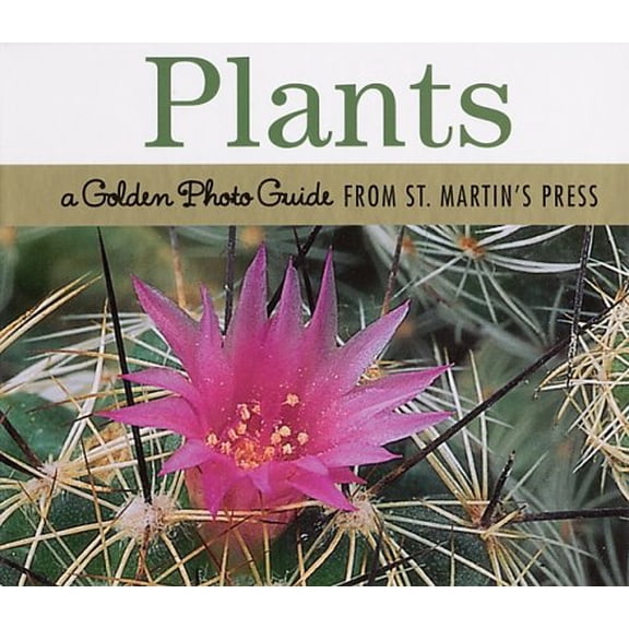 Pre-Owned Plants: A Golden Photo Guide from St. Martin's Press (Hardcover) 0312300638 9780312300630