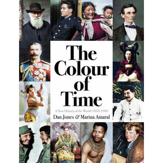 Pre-Owned The Colour of Time: A New History of the World, 1850-1960 (Paperback) 1789540534 9781789540536