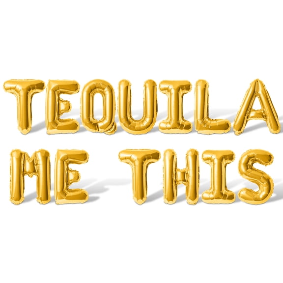 Letter Balloons - TEQUILA ME THIS 16" Inch Alphabet Letters Foil Mylar Balloon Bachelorette Party Banner (Gold)
