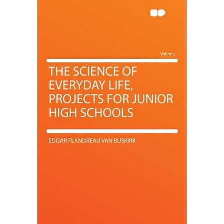 The Science of Everyday Life, Projects for Junior High