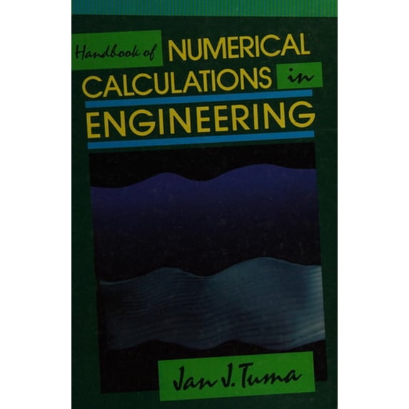 Pre-Owned Handbook of Numerical Calculations in Engineering/Definitions, Theorems, Computer Models, Numerical Examples, Tables of Formulas, Tables of Functions (Hardcover) 0070654468 9780070654464