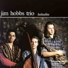 Jim Hobbs Trio: Jim Hobbs (alto saxophone); Timo Shanko (bass); Django Carranza (drums). Contains 15 tracks.