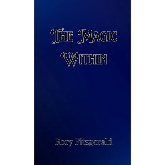 The Magic Within, (Hardcover)