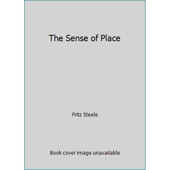 Pre-Owned The Sense of Place (Hardcover) 0843601353 9780843601350