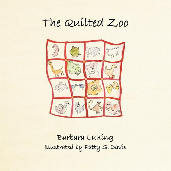 The Quilted Zoo, (Paperback)